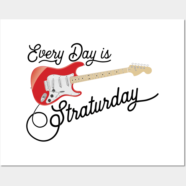 Everyday is Straturday Wall Art by Vector Deluxe